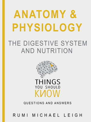 cover image of Anatomy and Physiology "The digestive system and nutrition"